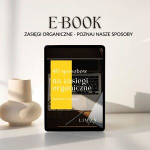 E-book “40 sposobów na zasięgi organiczne na Facebooku i Instagramie.”